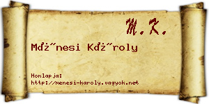 Ménesi Károly névjegykártya