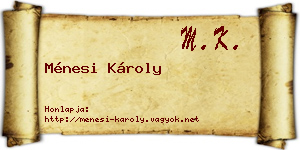 Ménesi Károly névjegykártya